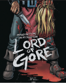 Daniel Leister-  Lord of Gore #3 Maniac- Cover